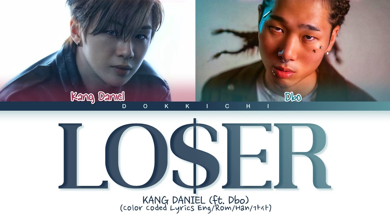 KANG DANIEL Loser Lyrics (강다니엘 Loser 가사) (Color Coded Lyrics)