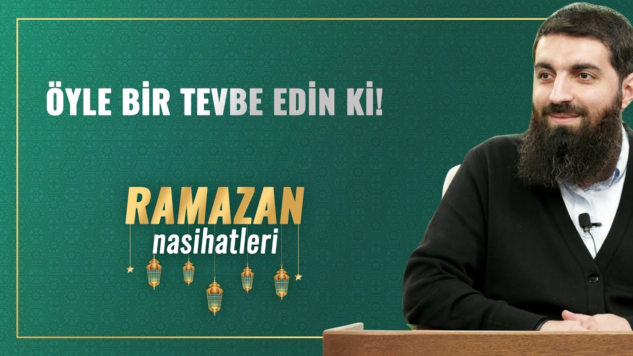 Öyle Bir Tevbe Edin Ki! | Halis Bayancuk Hoca