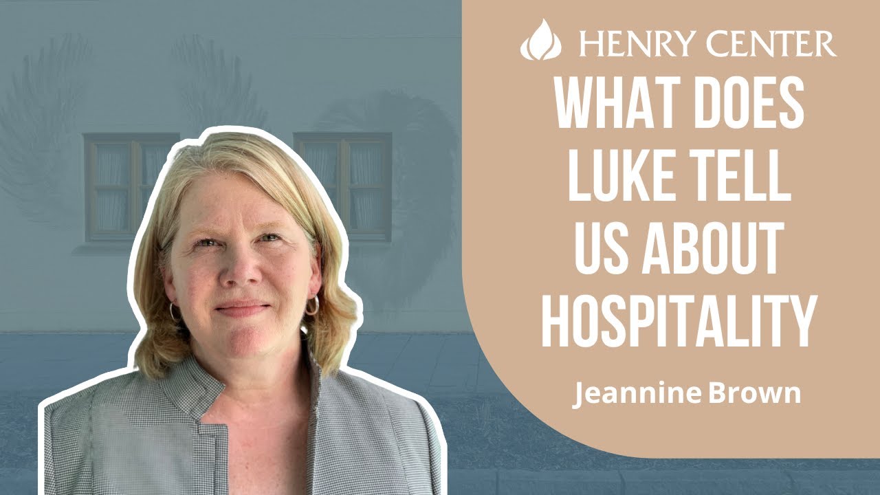 What Does Luke Tell Us About Hospitality | Jeannine Brown