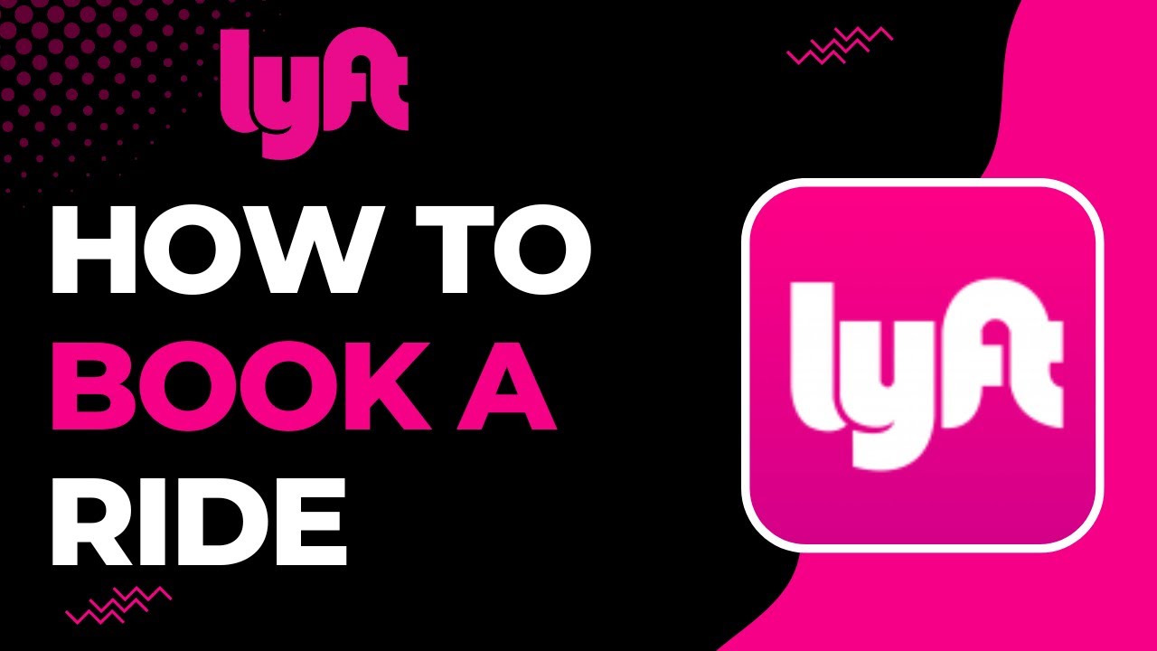 How to Book a Ride on Lyft | 2023