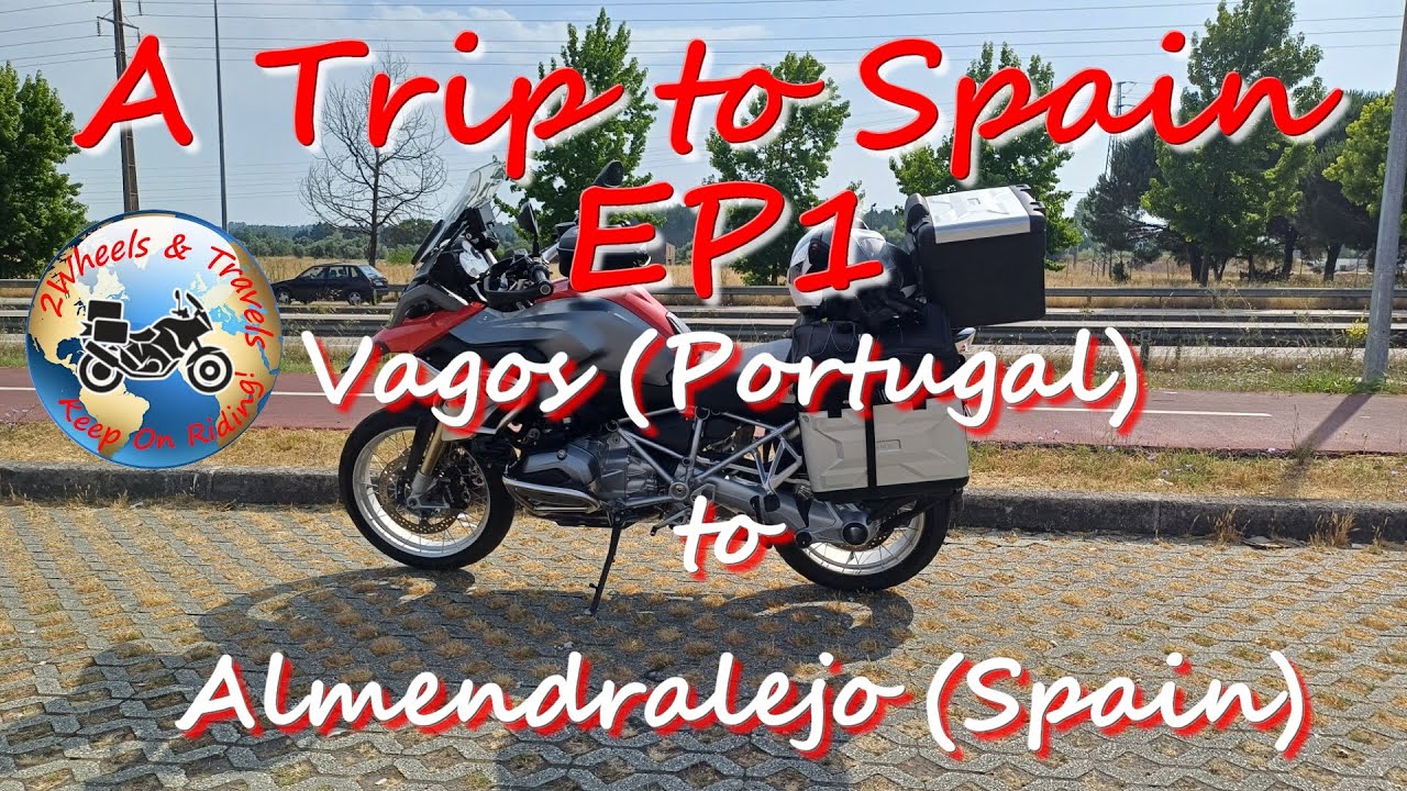 EP1 - Vagos to Almendralejo