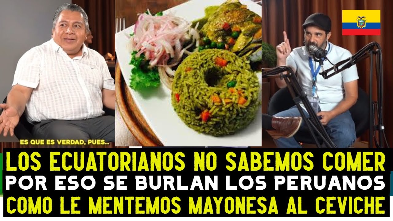 ECUATORIANOS RECONOCEN QUE NO SABEN COMER BIEN A COMPARACION DE PERU