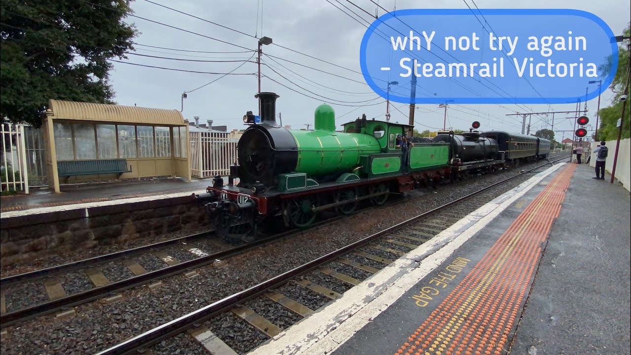 whY not try again with Y112 Steamrail Tour 2021