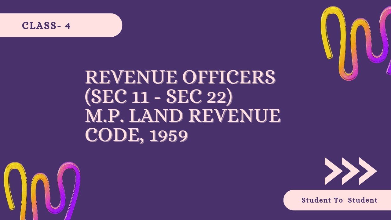 Revenue Officers // Classes , Appointment and Power - MP Land Revenue Code, 1959