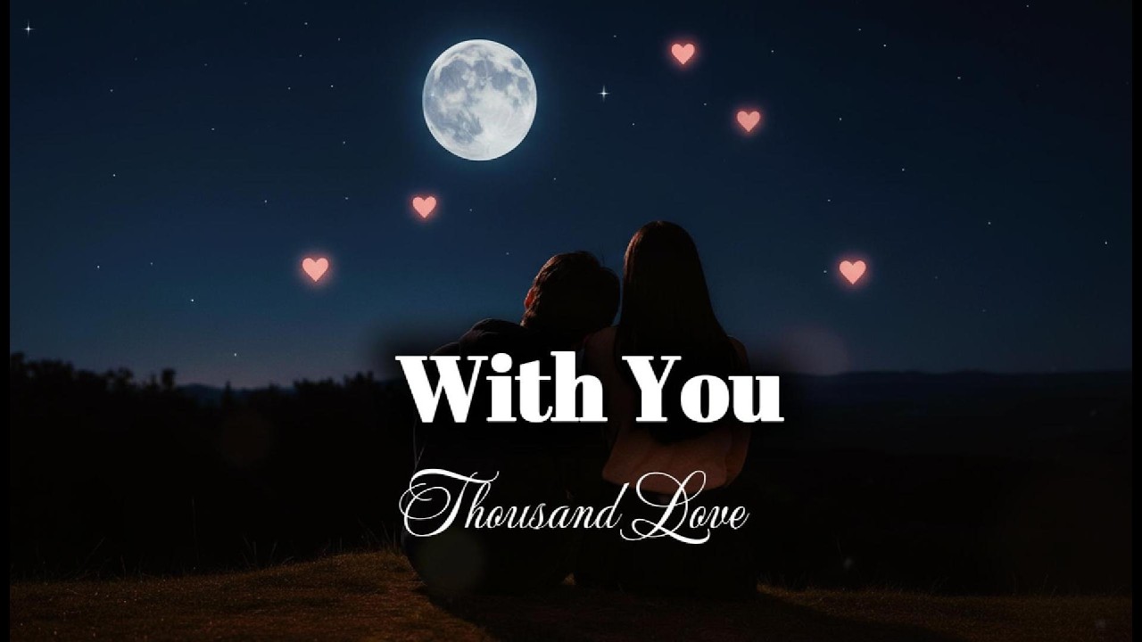 With You - Romantic Love Song | Lyric Video