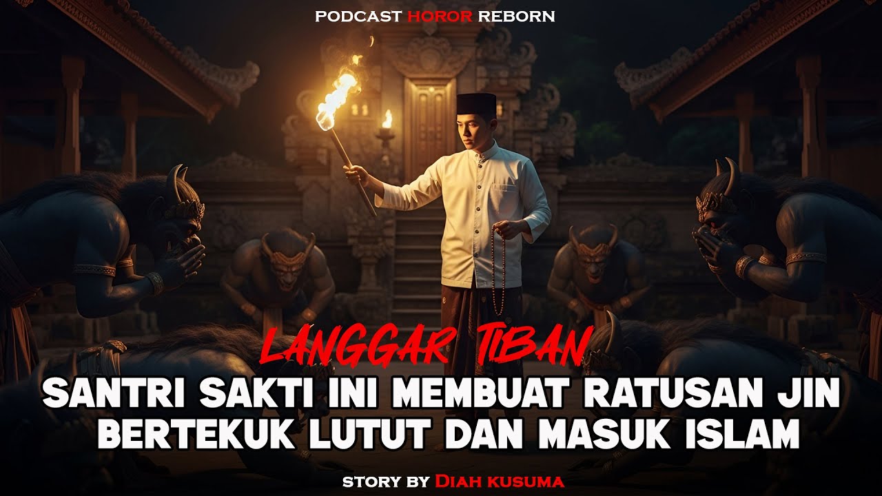 Santri Sakti Ini Membuat Ratusan Jin Bertekuk Lutut Dan Masuk Islam