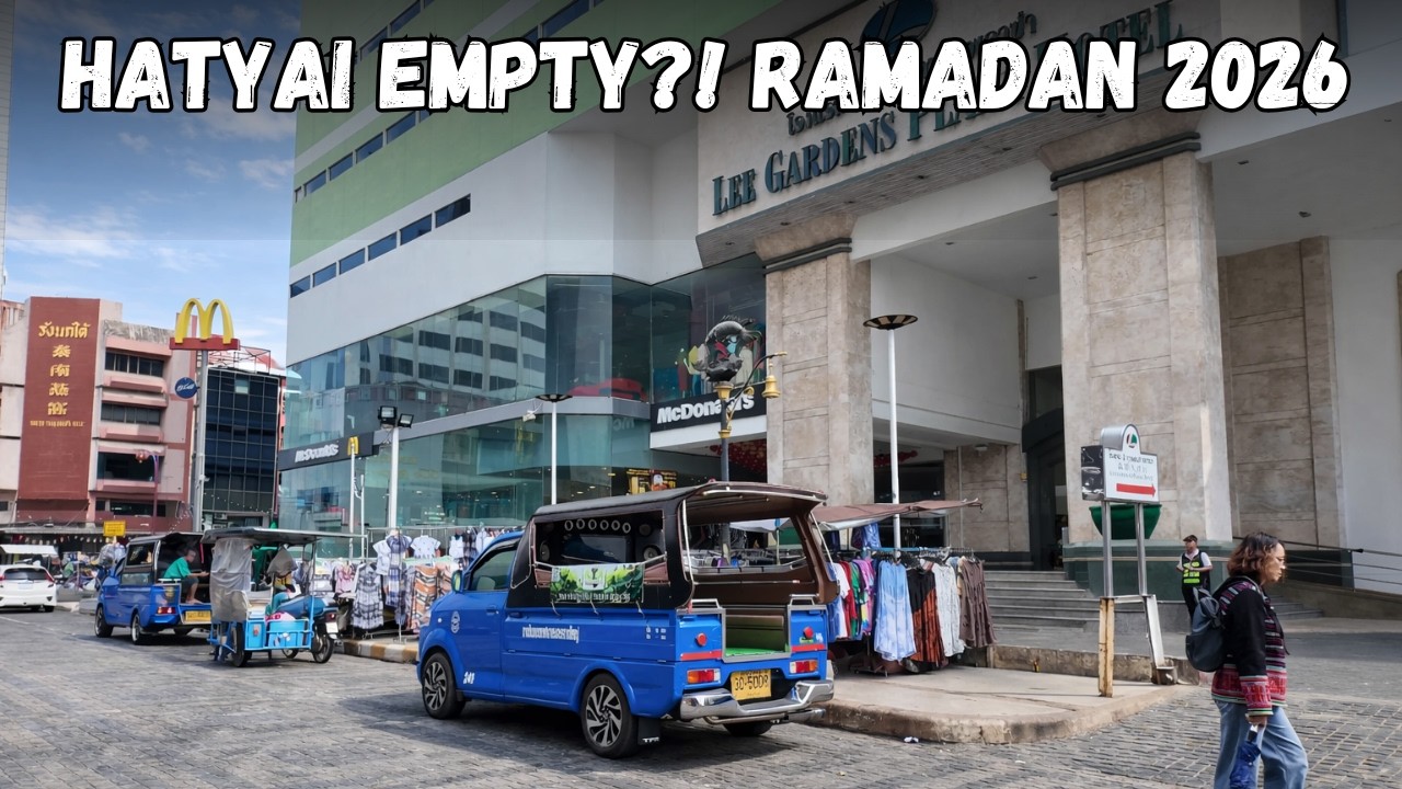 HATYAI EMPTY?! 😳 Ramadan 2026 Shocked Me! No Tourists Anywhere!