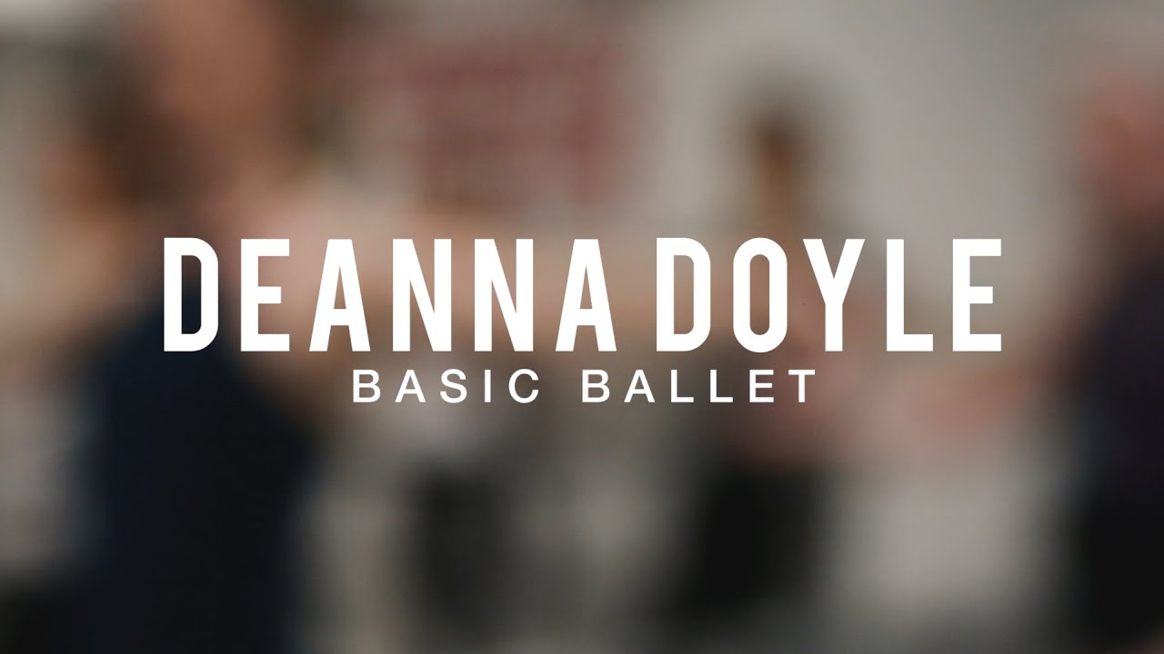 Deanna Doyle | Basic Ballet | #bdcnyc