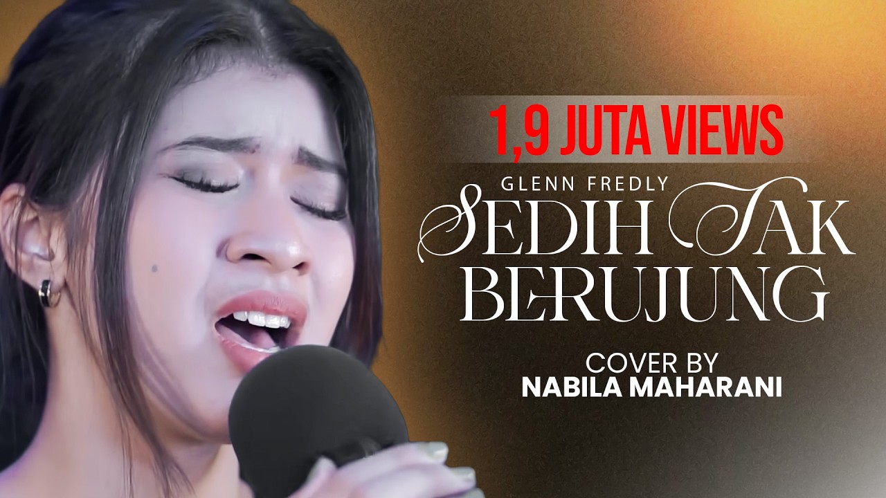 SEDIH TAK BERUJUNG - GLENN FREDLY | Cover by Nabila Maharani