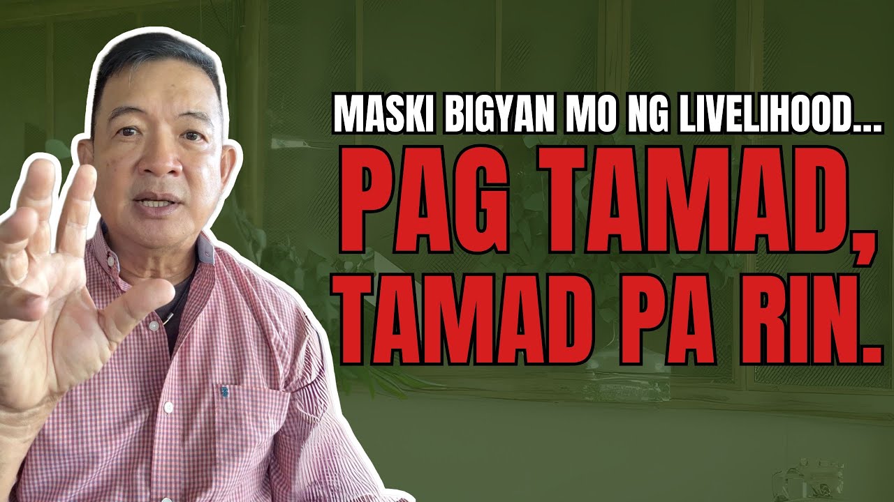 Walang Silbi ang Talino Kung Tamad Ka: Why Livelihood Programs Fail | Business GURO Dodong Cacanando