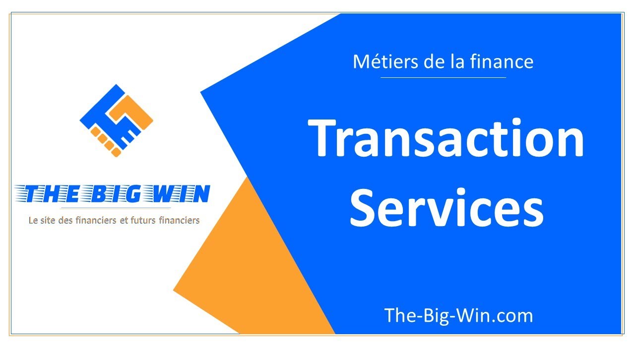 Transaction Services (TS) : on vous explique tout sur ce métier financier et en quoi il consiste
