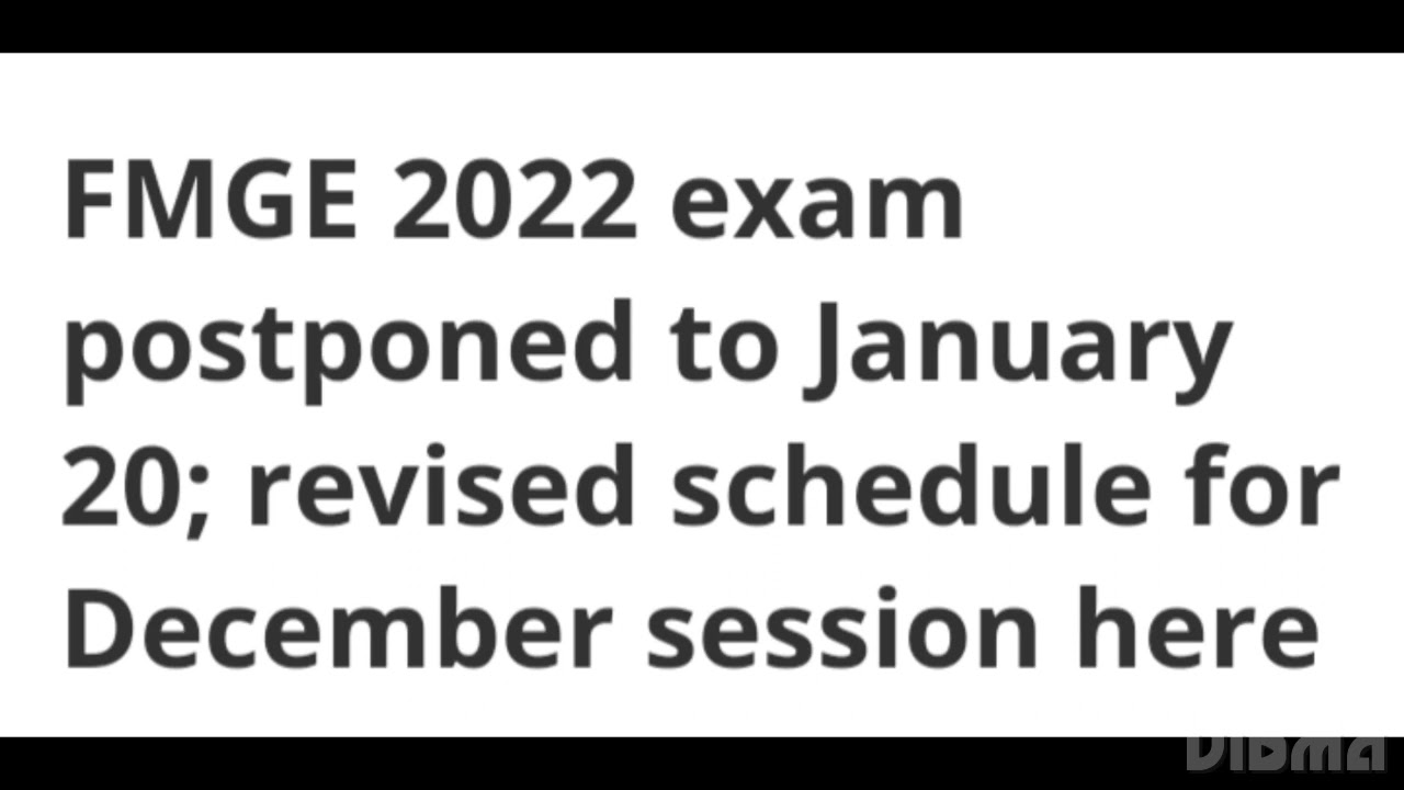 FMGE 2022 EXAM POSTPONED TO JANUARY 20,REVISED SCHEDULE RELEASED, LATEST NEWS FMGE EXAM, ADMIT CARD
