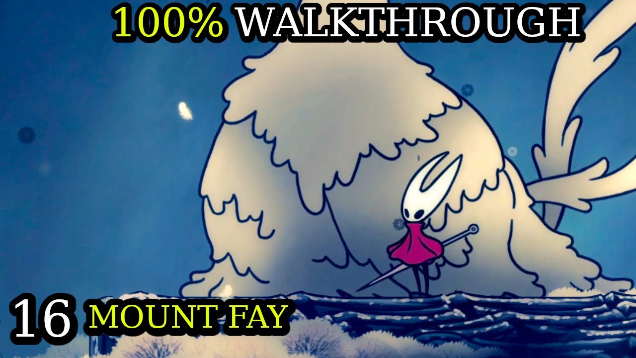 Mount Fay, Faydown Cloak (16) Hollow Knight Silksong 100% Walkthrough