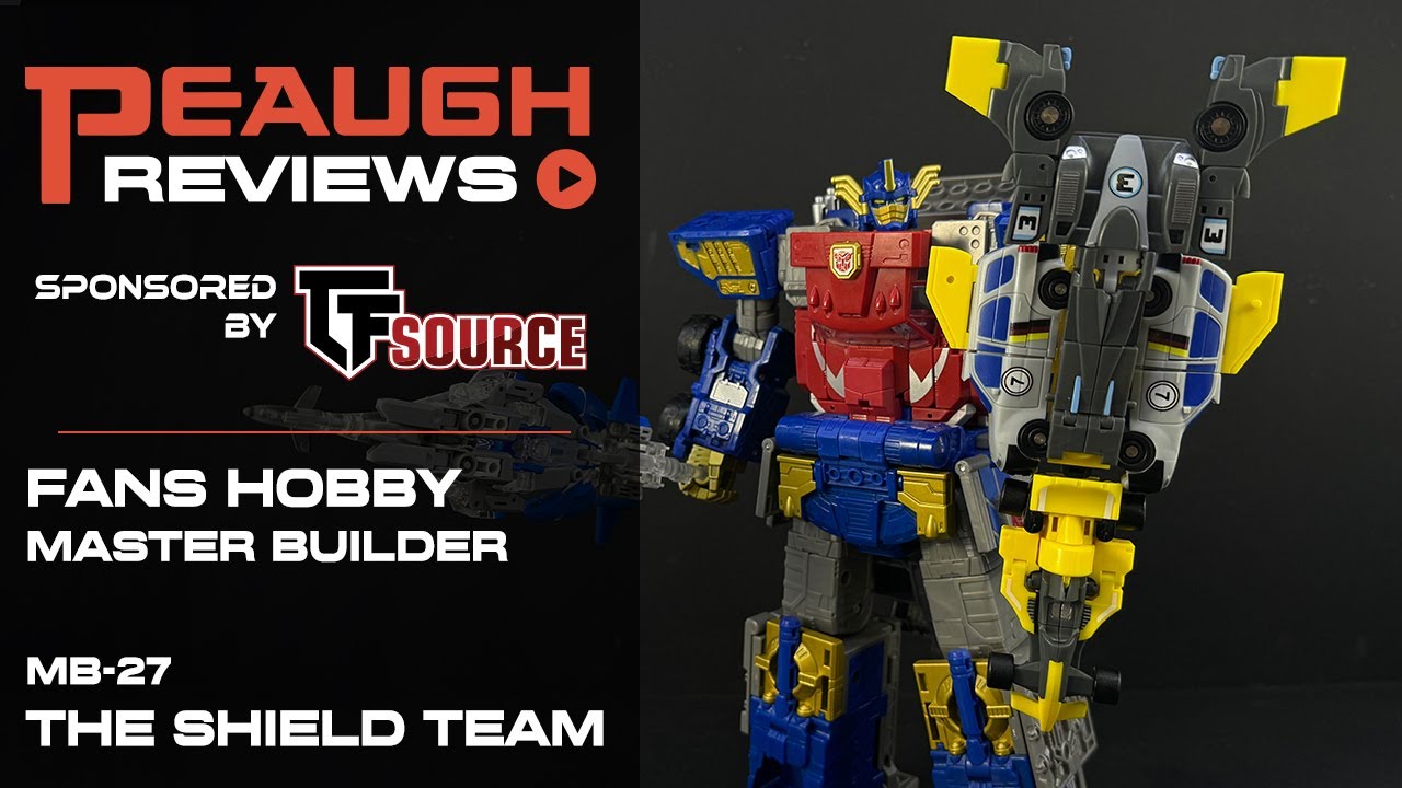 Video Review: Fans Hobby MB-27 THE SHIELD TEAM