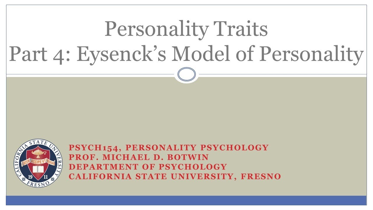 Personality Traits (Part 04) -- Eysenck