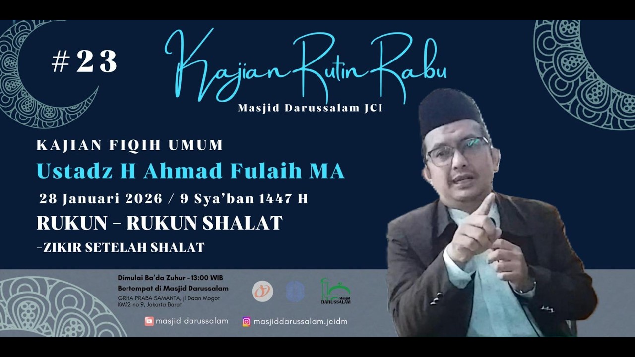 Fiqih Umum #23 Ust H Ahmad Fulaih MA Masjid Darussalam JCI 28012026