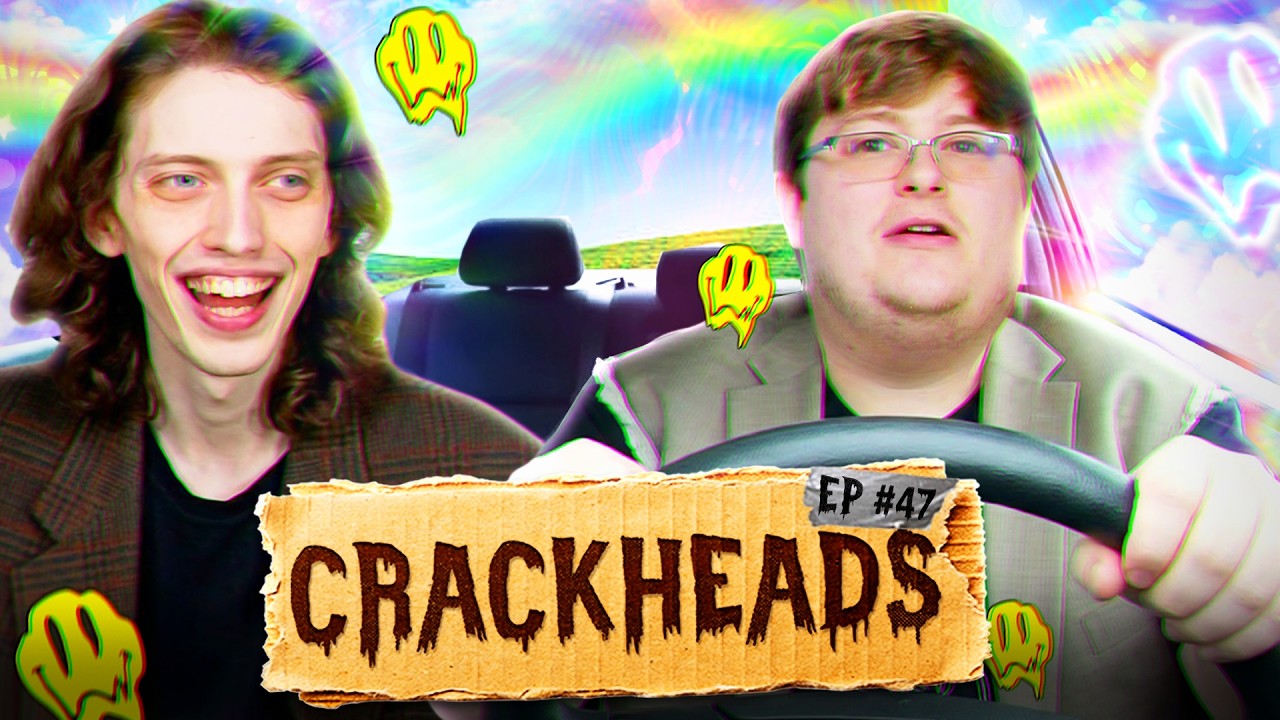 Driving On Acid | Crackheads ep. 47