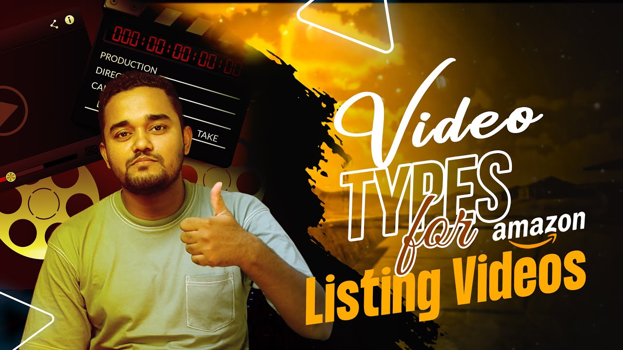 Product Video Types in Amazon Listings | Keep in Mind While Creating Amazon Product Videos