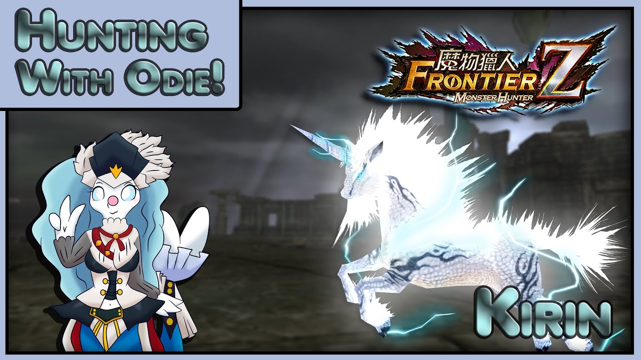 Monster Hunter : Frontier | Hunting with Odie | Kirin