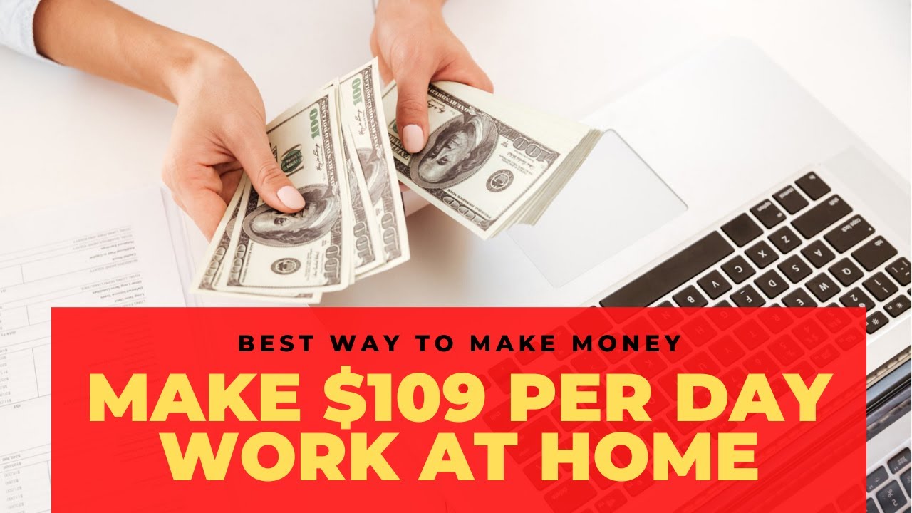 Make $109 PER Day Work At Home , Instant Payment System