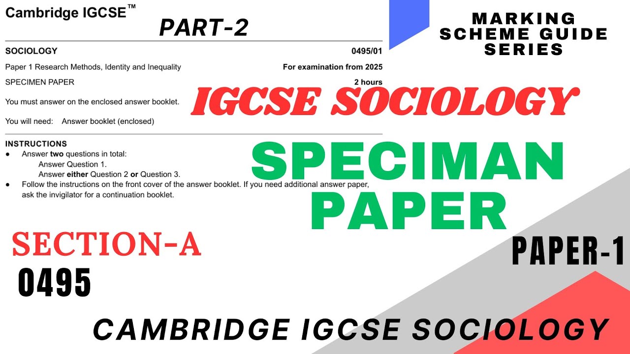 2. Specimen Paper-1| Research Methods - Marking Scheme | Cambridge IGCSE Sociology (0495)| Part-2