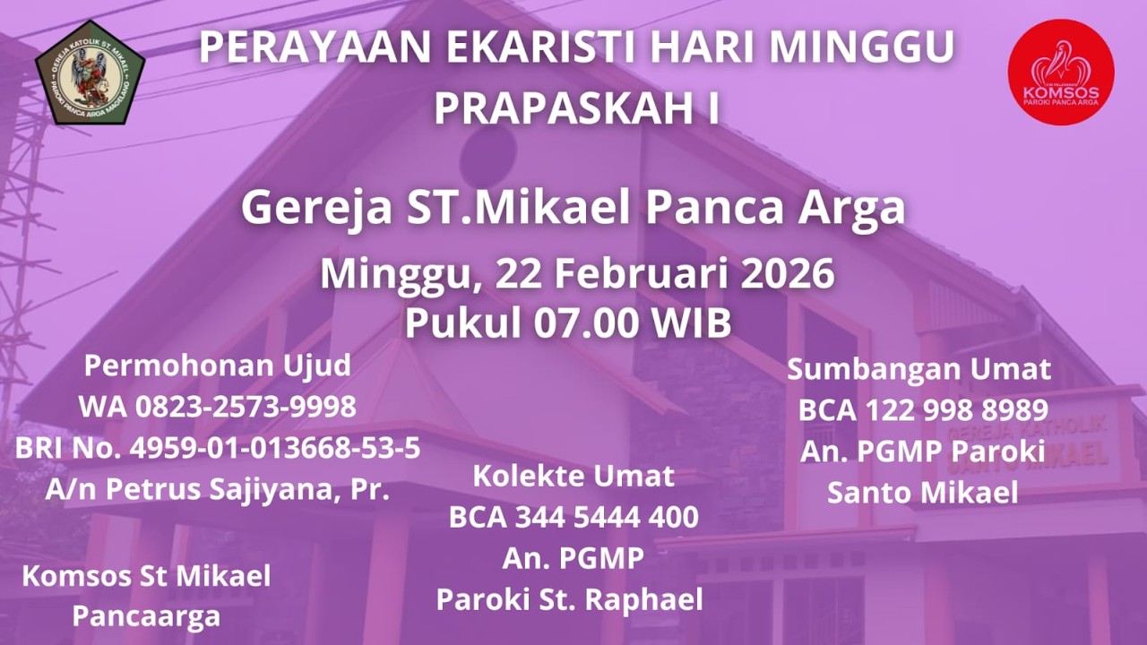 DOA ROSARIO DAN PERAYAAN EKARISTI PRA PASKAH I, MINGGU  22 FEBRUARI 2026 PUKUL 06.30   WIB