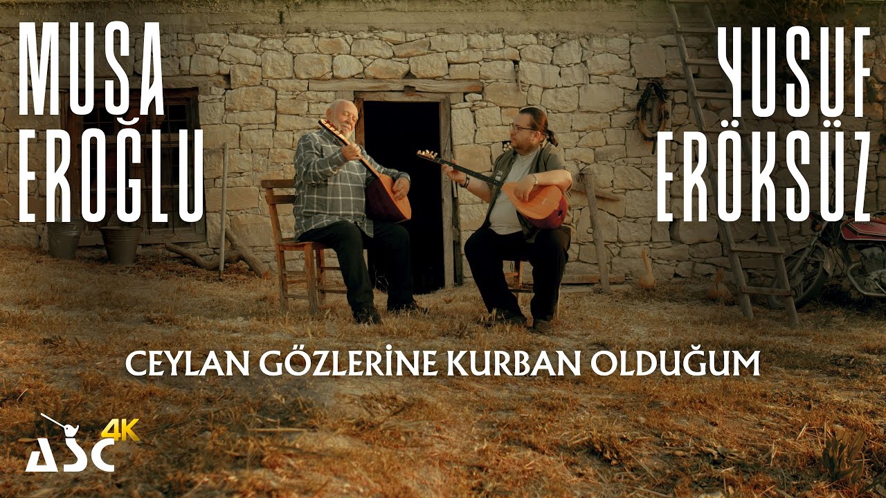 Musa Eroğlu & Yusuf Eröksüz -  Ceylan Gözlerine Kurban Olduğum
