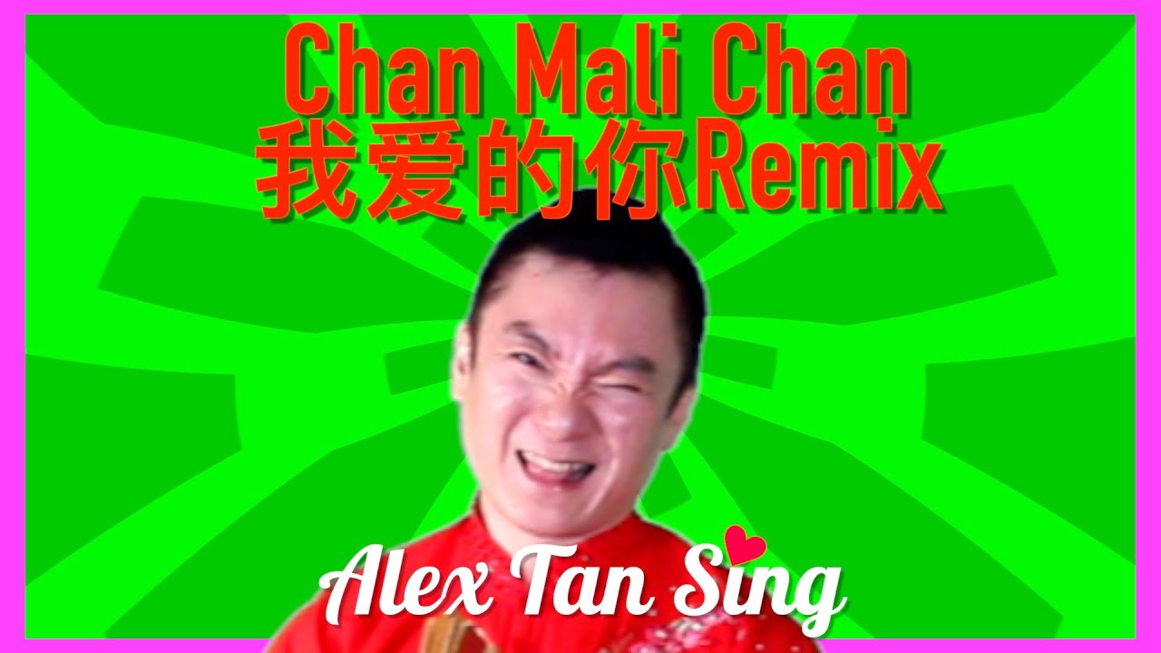 Singapore Songs Chan Mali Chan我爱的你 Multi Cultural Bollywood Dance Remix by emcee singer 
