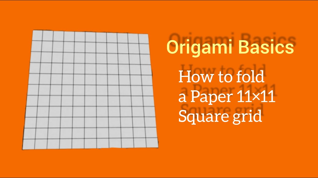 How to fold paper 11×11 Square grid|Making 11x11 square grid||Origami Basics