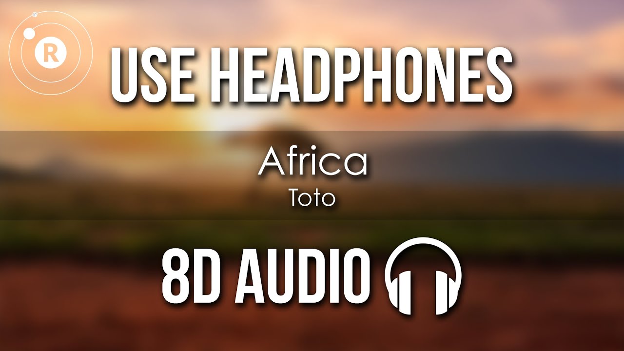 Toto - Africa (8D AUDIO)