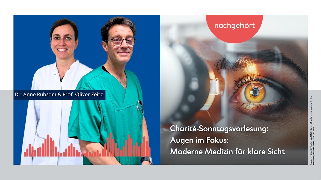 Augen im Fokus: Moderne Medizin für klare Sicht | Charité Sonntagsvorlesung – nachgehört