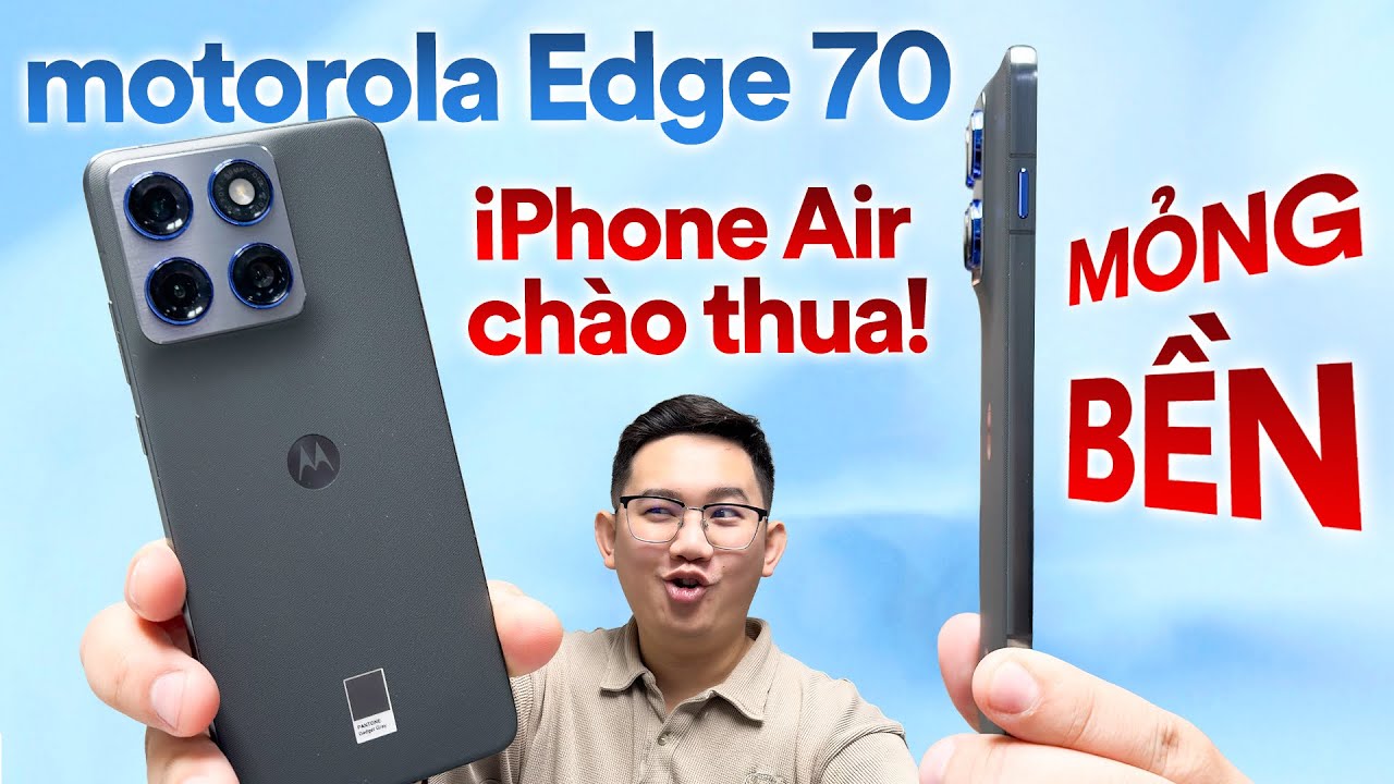Mẫu máy có thể GẠT GIÒ iPhone Air, Galaxy S25 Edge? Motorola Edge 70 giá chỉ 12,5 triệu