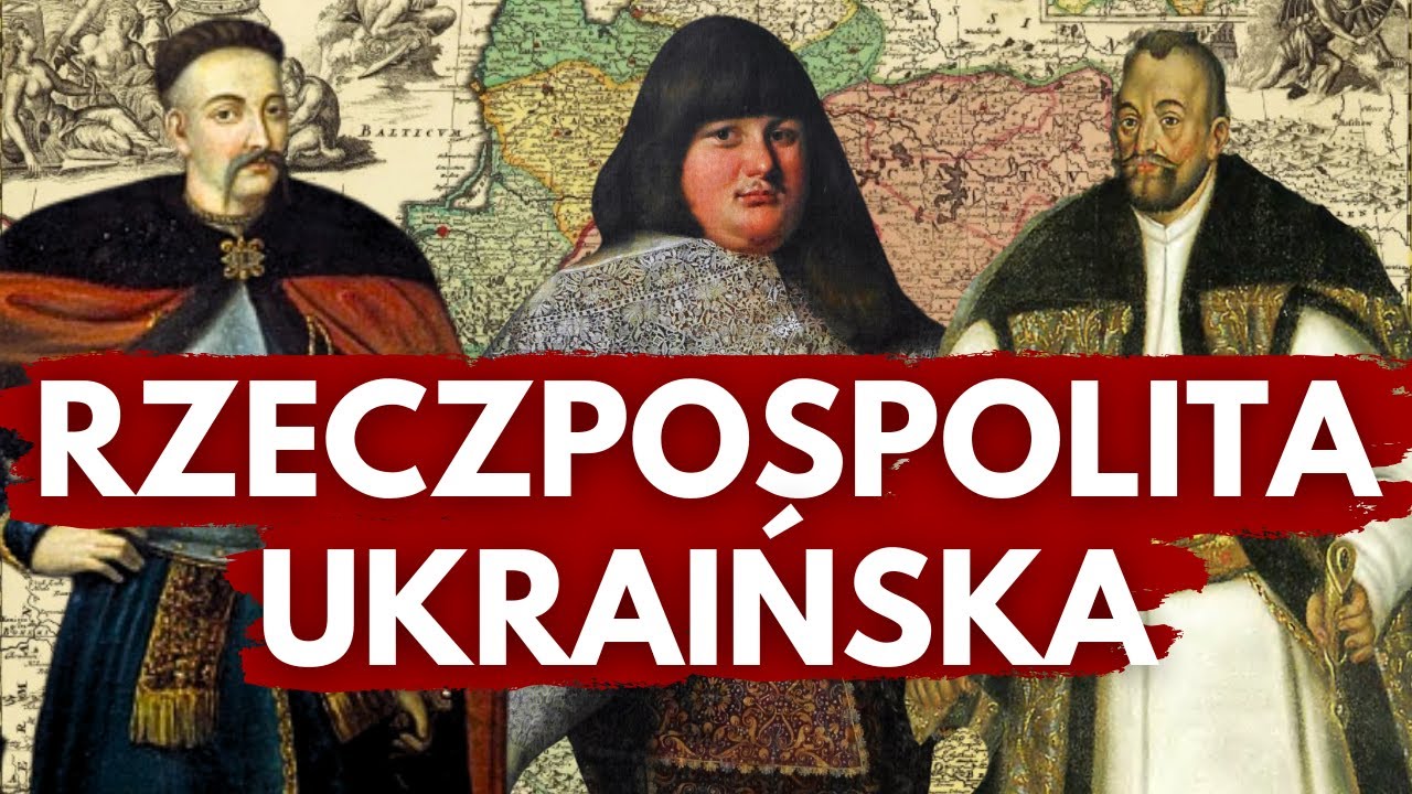 I RZECZPOSPOLITA – PAŃSTWO UKRAIŃSKIE? Opowieści Rzeczpospolitańskie #9