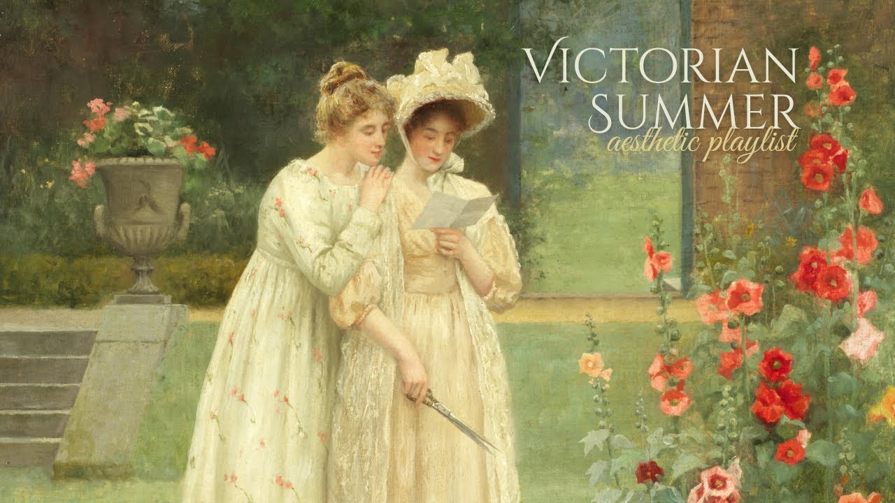 romantic summer, victorian garden (a playlist)