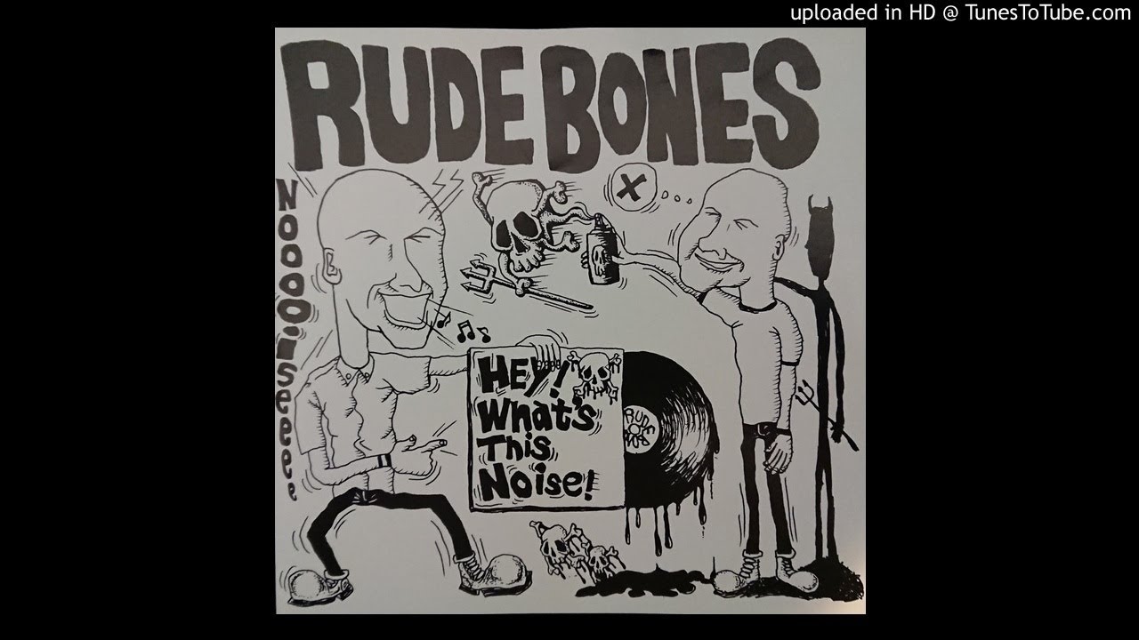 RUDE BONES - 