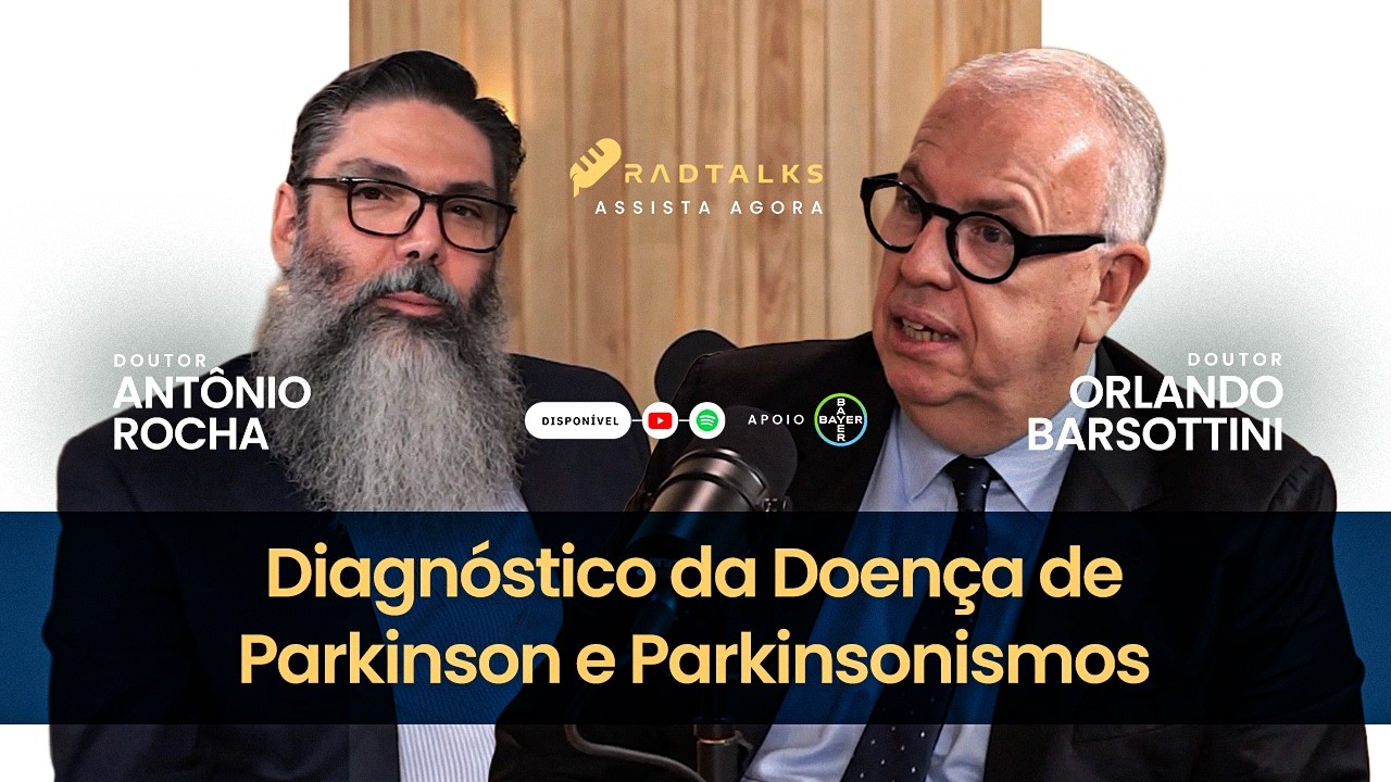 RadTalks - Diagnóstico da Doença de Parkinson e Parkinsonismos