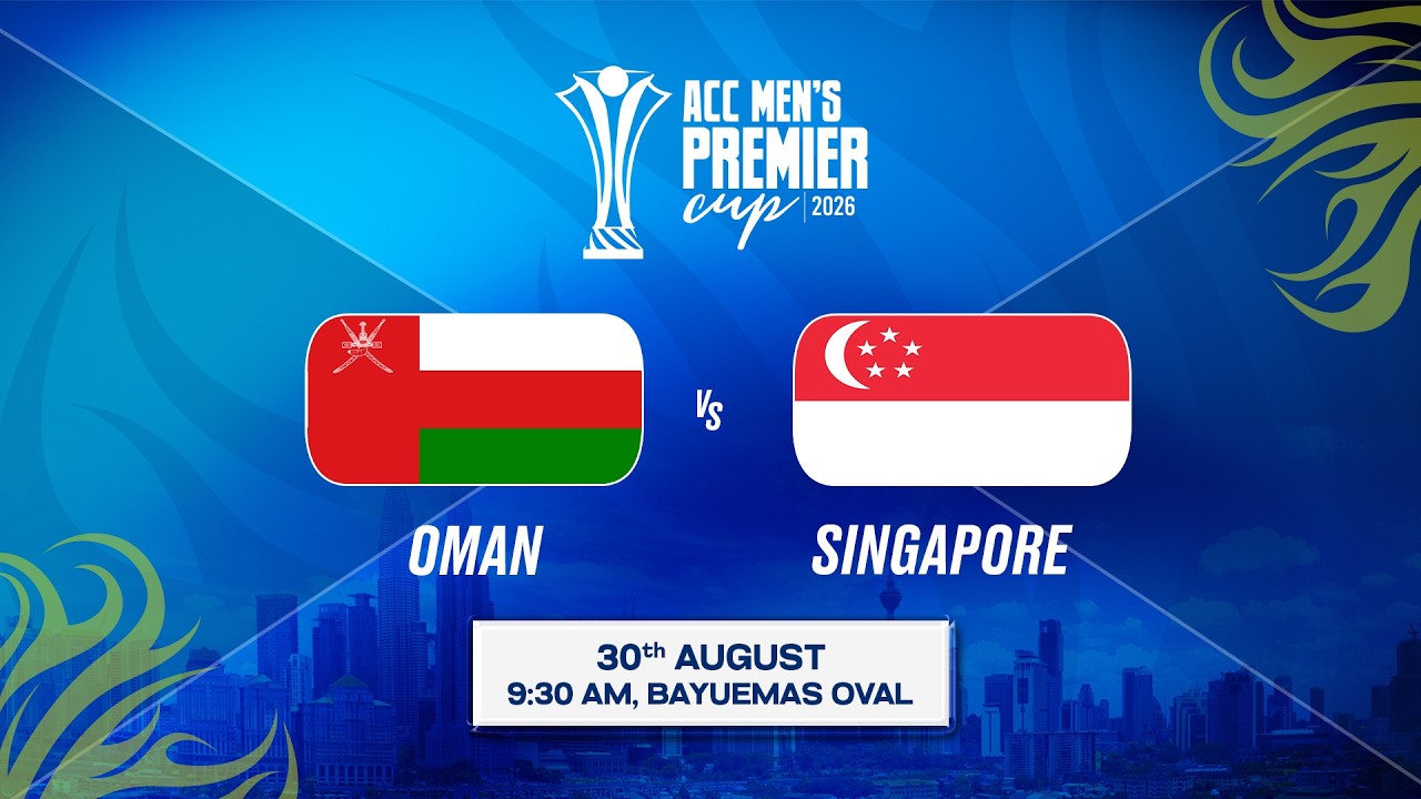 OMAN vs SINGAPORE | ACC Men's Premier Cup (50 Overs) 2026 | Match 1