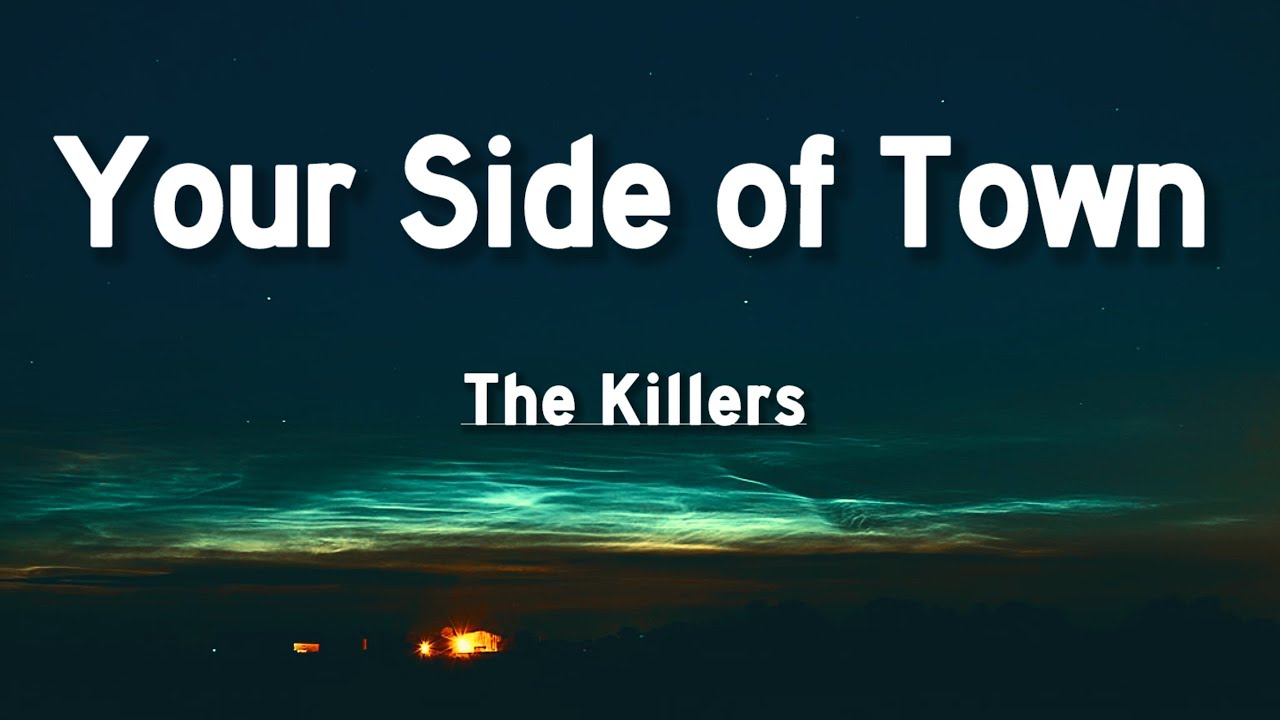 The Killers - Your Side of Town (Lyrics)