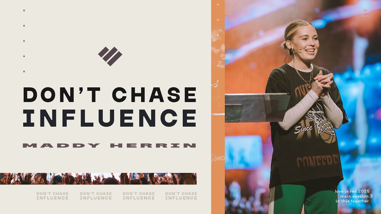 Don’t Chase Influence | Love Is Red 2025 | Maddy Herrin