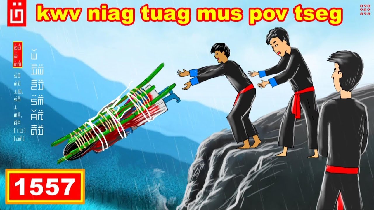 dab hais hmoob - 1557 - kwv niag tuag mus pov tseg, เอาไปทิ้ง, Throw it away.