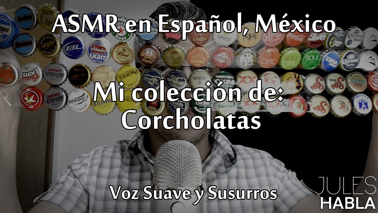 ASMR en español MX | Mi Colección de: Corcholatas