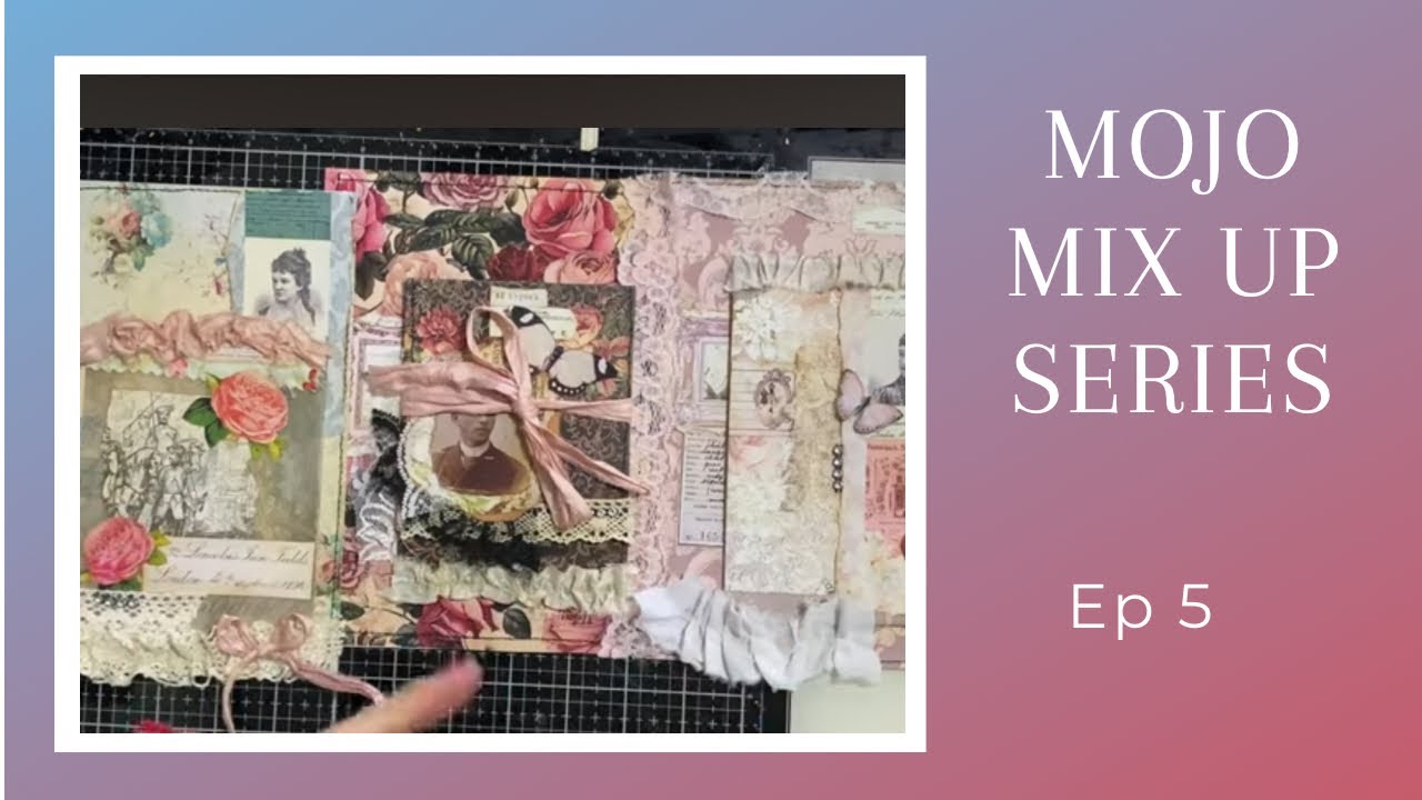Mojo Mix Up - Episode 1 - Creative Journaling