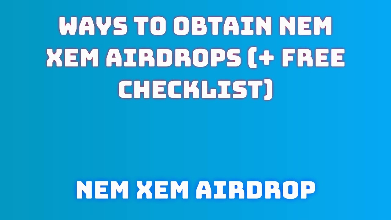 Get Free NEM XEM Airdrop  |  Discover NEM XEM Airdrop Exchange Options