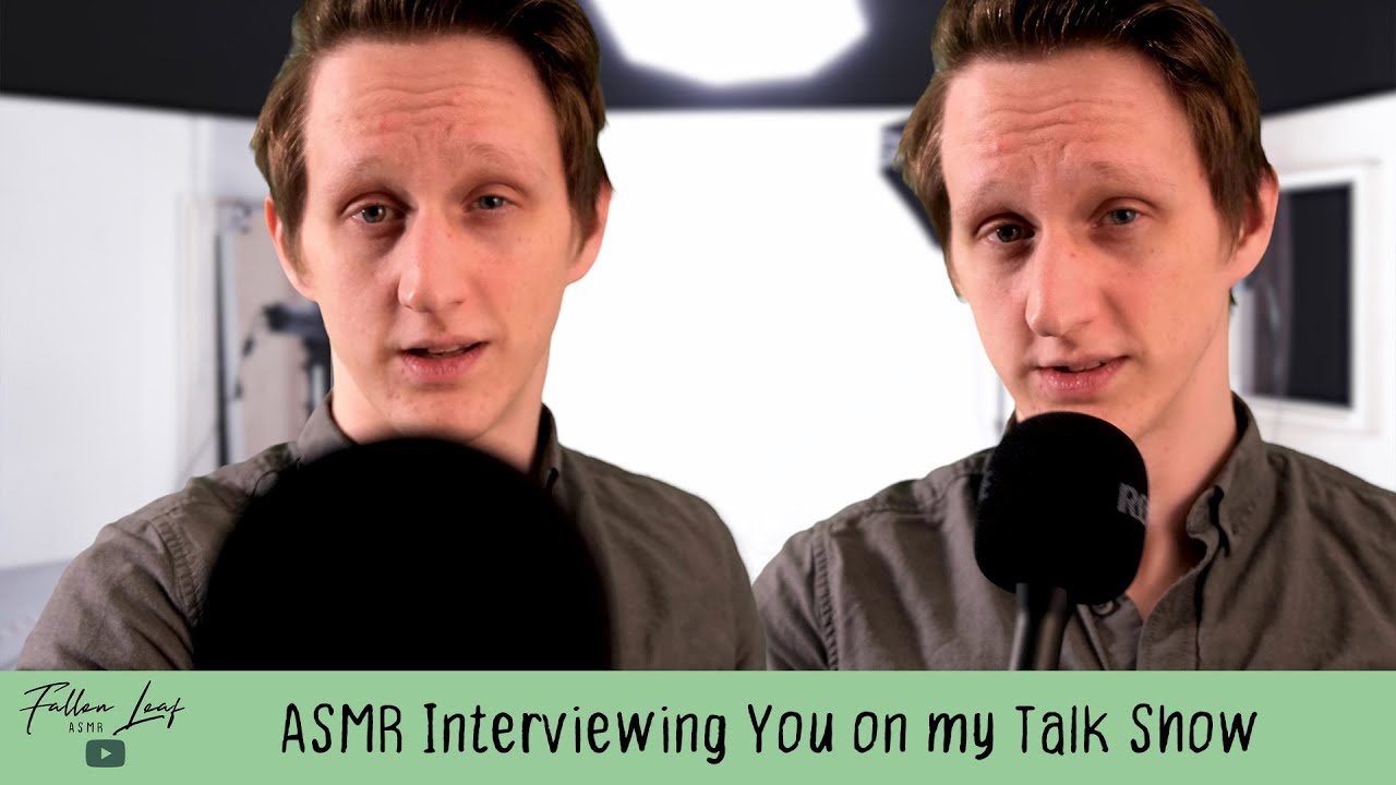 ASMR Interviewing you on my Talk Show