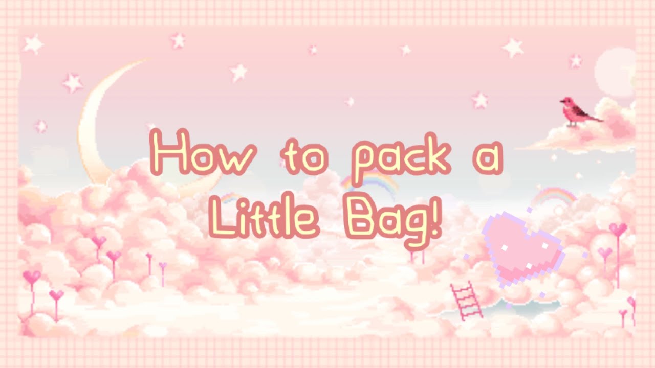 • How to Pack a Little Bag! • | Sfw Agere | Age Regression
