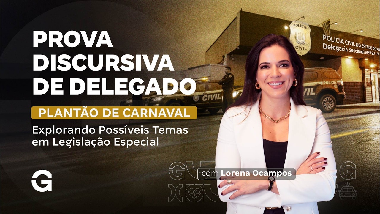 Plantão de Carnaval | Prova Discursiva de Delegado: Possíveis Temas em Legislação Especial