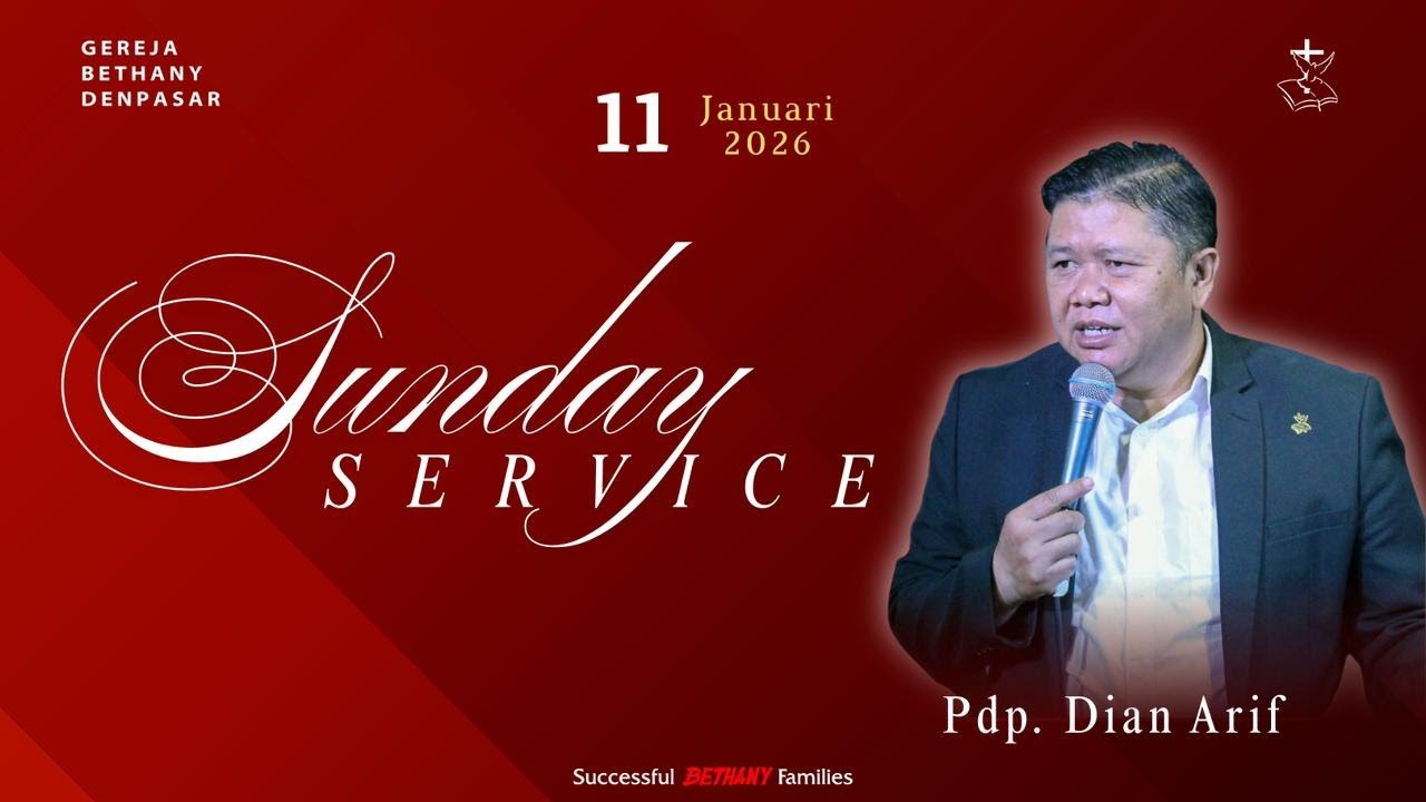 Ibadah Raya II Gereja Bethany Indonesia - Denpasar 11 Januari 2026 | Pdp. Dian Arif