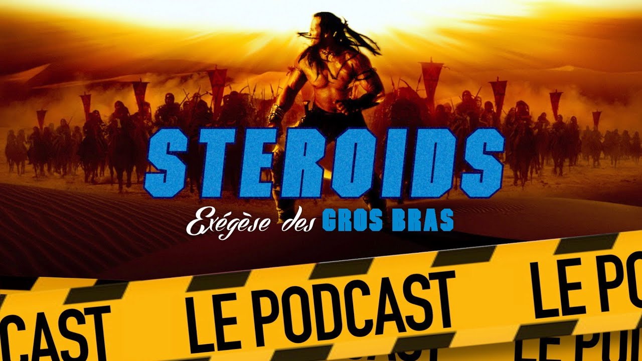 LE ROI SCORPION : STEROIDS - LE PODCAST