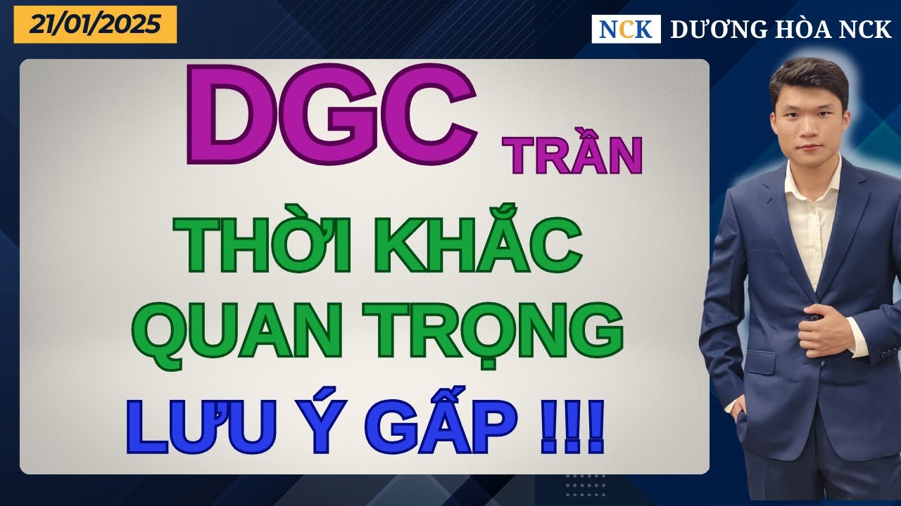 DGC TRẦN CỨNG – LƯU Ý GẤP! | Đã đến THỜI KHẮC QUAN TRỌNG!