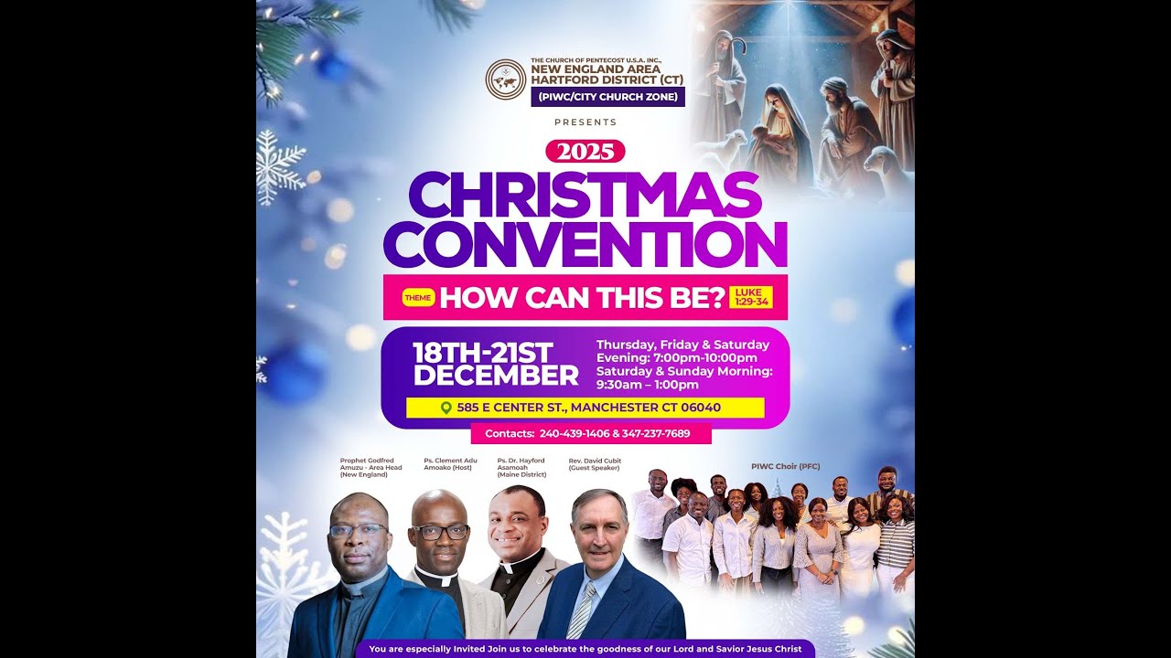 2025 Christmas Convention || Saturday Morning|| 12/20/2025 || PIWC Hartford District